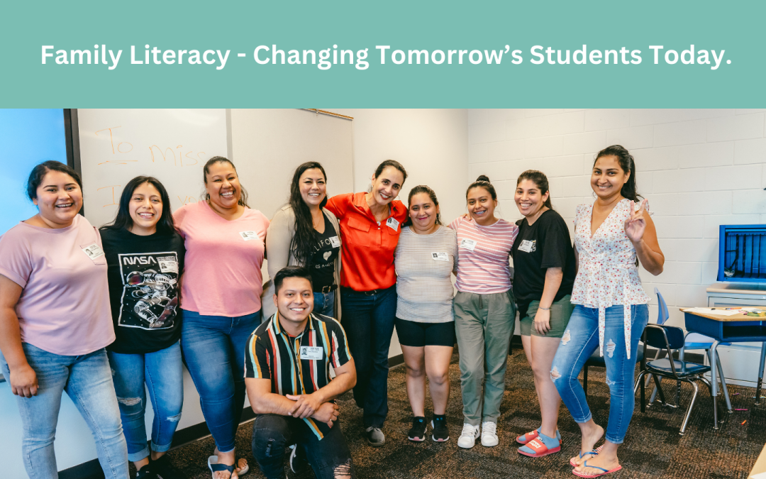 Family Literacy – Changing Tomorrow’s Students Today.