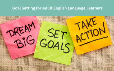 Goal Setting for English Language Learners