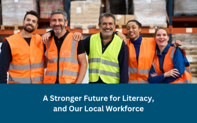 A Stronger Future for Literacy—and Our Local Workforce